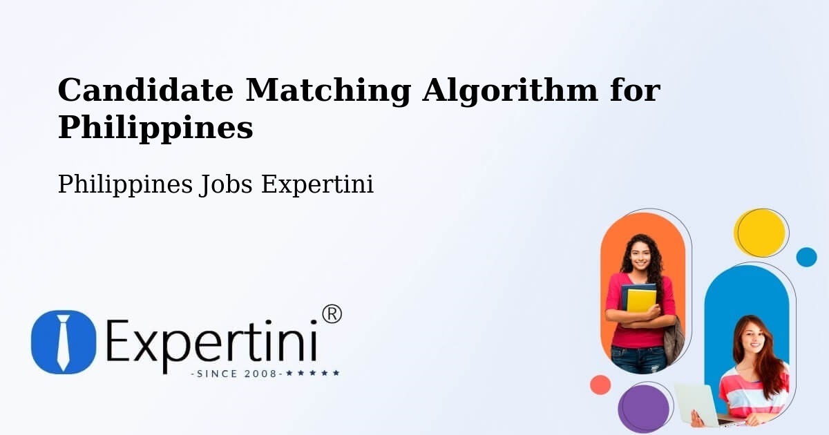 Candidate Matching Algorithm Overview – Batitang - Philippines Jobs Expertini