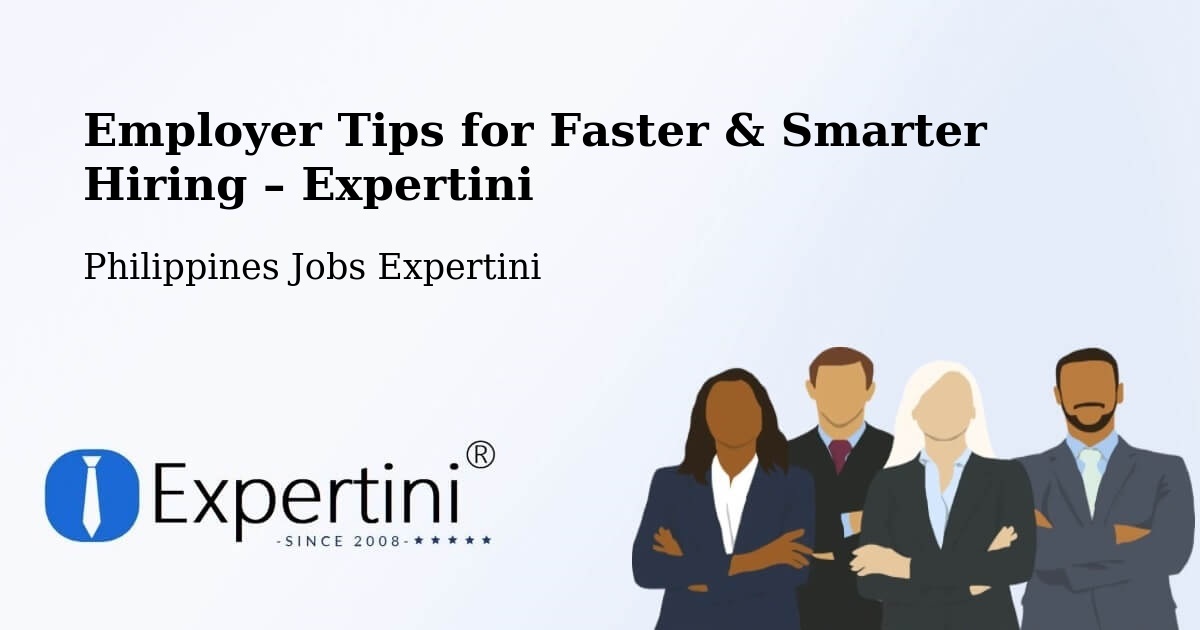 Employer Tips for Hiring & Recruitment – Batitang - Batitang, Philippines Jobs Expertini