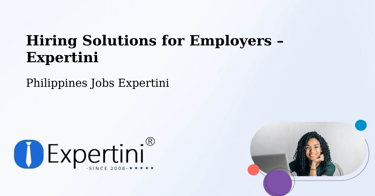 Hiring Solutions for Employers in Batitang - Batitang, Philippines Jobs Expertini