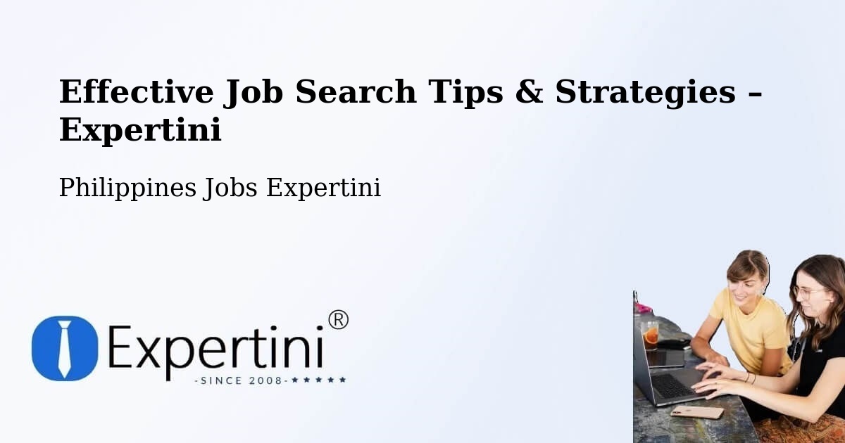 Job Search Tips & Strategies for Job Seekers – Batitang - Batitang, Philippines Jobs Expertini